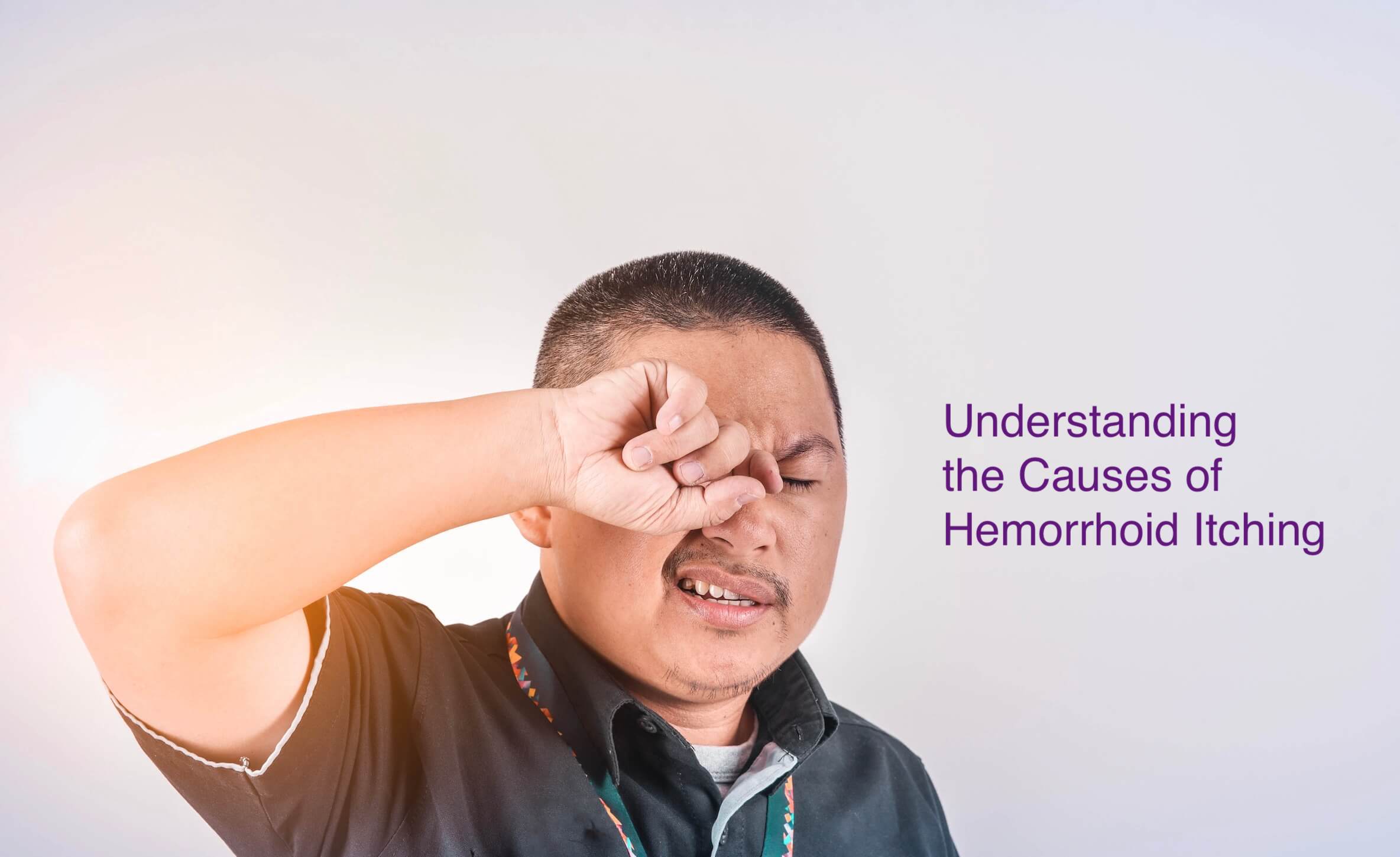 Understanding the Causes of Hemorrhoidal Itching